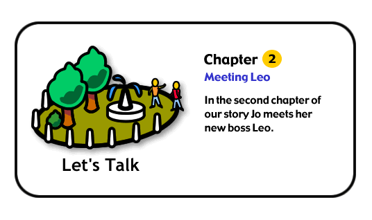 In the second chapter of our story Jo meets her new boss Leo